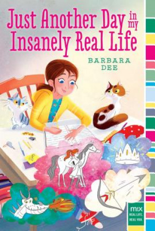 Book Just Another Day in My Insanely Real Life Barbara Dee