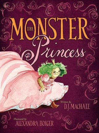Книга The Monster Princess D. J. Machale