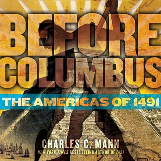 Carte Before Columbus Charles C. Mann