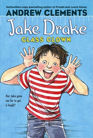 Buch Jake Drake, Class Clown Andrew Clements