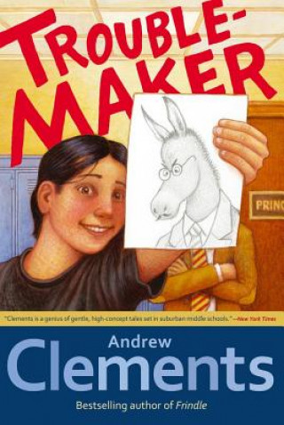 Kniha Troublemaker Andrew Clements