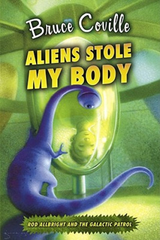 Книга Aliens Stole My Body Bruce Coville