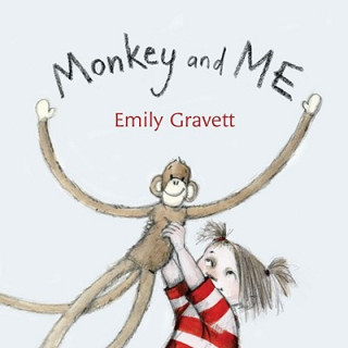 Kniha Monkey and Me Emily Gravett