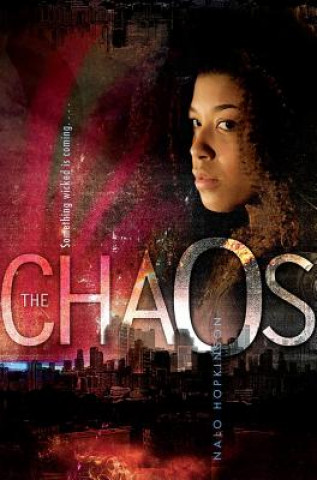 Könyv The Chaos Nalo Hopkinson