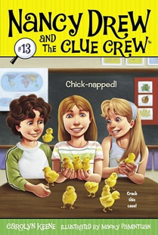 Kniha Chick-napped! Carolyn Keene