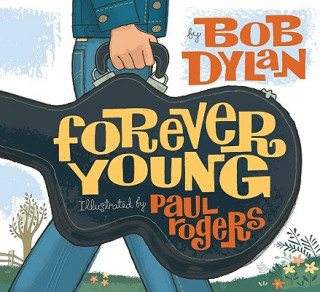 Kniha Forever Young Bob Dylan
