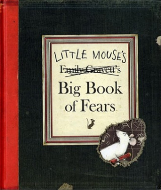 Книга Little Mouse's Big Book of Fears Emily Gravett