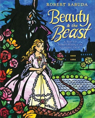 Książka Beauty & the Beast Robert Sabuda