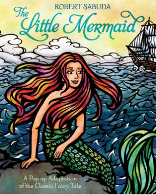 Kniha The Little Mermaid Robert Sabuda
