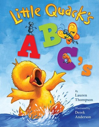 Könyv Little Quack's ABC's Lauren Thompson