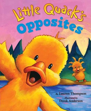 Carte Little Quack's Opposites Lauren Thompson