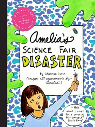 Kniha Amelia's Science Fair Disaster Marissa Moss