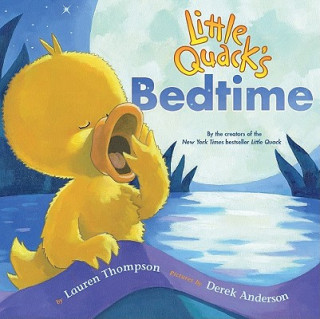 Könyv Little Quack's Bedtime Lauren Thompson