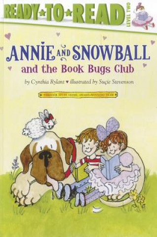 Kniha Annie and Snowball and the Book Bugs Club Cynthia Rylant