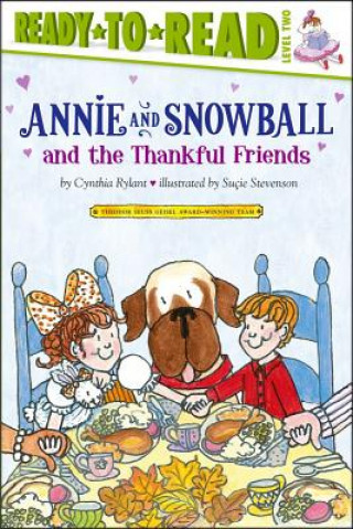 Carte Annie and Snowball and the Thankful Friends Cynthia Rylant