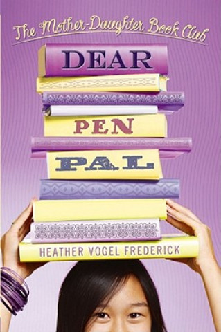 Carte Dear Pen Pal Heather Vogel Frederick