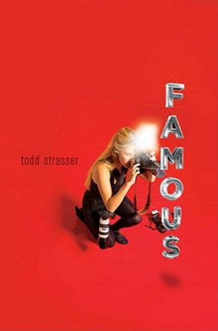 Knjiga Famous Todd Strasser