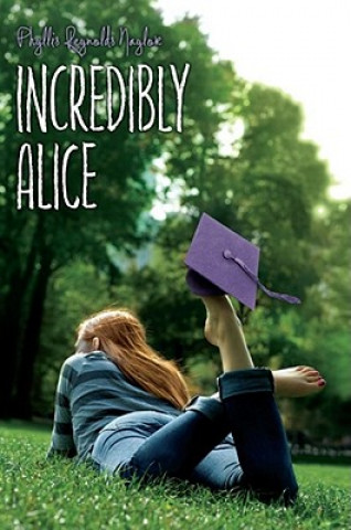 Libro Incredibly Alice Phyllis Reynolds Naylor