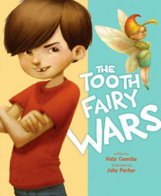 Kniha The Tooth Fairy Wars Kate Coombs