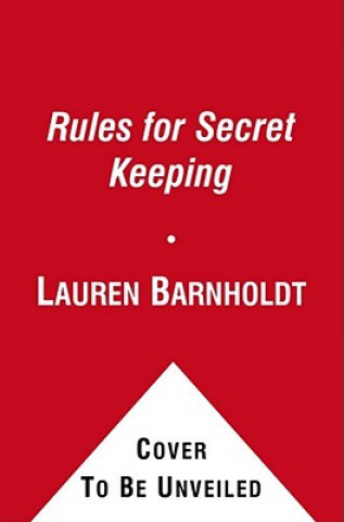 Kniha Rules for Secret Keeping Lauren Barnholdt