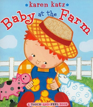 Книга Baby at the Farm Karen Katz