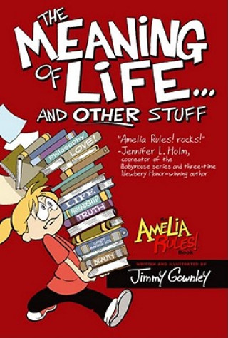 Knjiga The Meaning of Life...and Other Stuff Jimmy Gownley