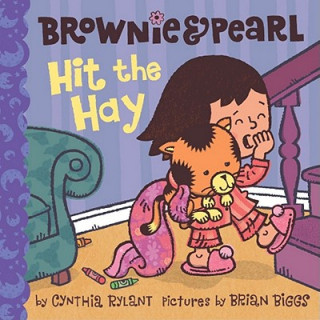 Kniha Brownie & Pearl Hit the Hay Cynthia Rylant