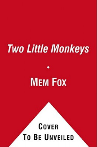 Book Two Little Monkeys Mem Fox