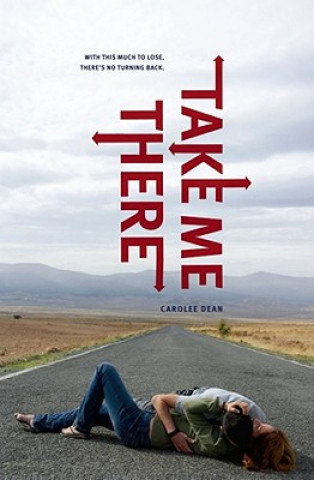 Könyv Take Me There Carolee Dean