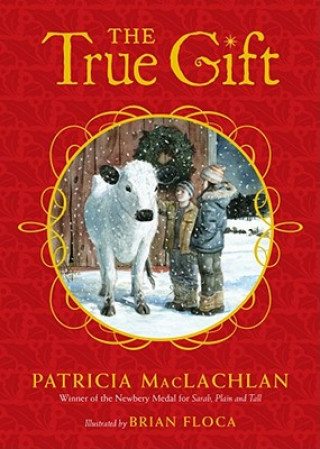 Könyv The True Gift Patricia MacLachlan