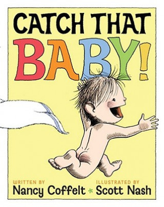 Kniha Catch That Baby! Nancy Coffelt