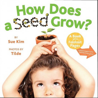 Könyv How Does a Seed Grow? Sue Kim