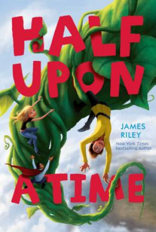 Könyv Half upon a Time James Riley