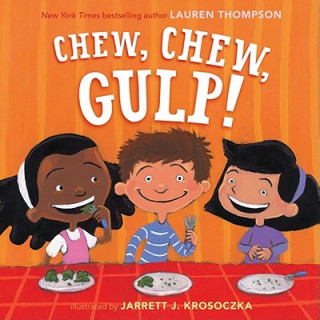 Knjiga Chew, Chew, Gulp! Lauren Thompson