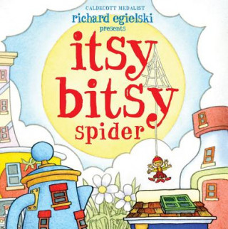 Książka Itsy Bitsy Spider Richard Egielski