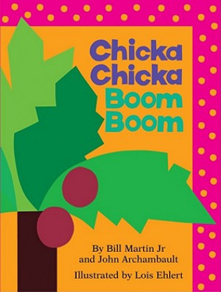 Kniha Chicka Chicka Boom Boom Bill Martin