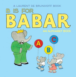 Книга B Is for Babar Laurent De Brunhoff