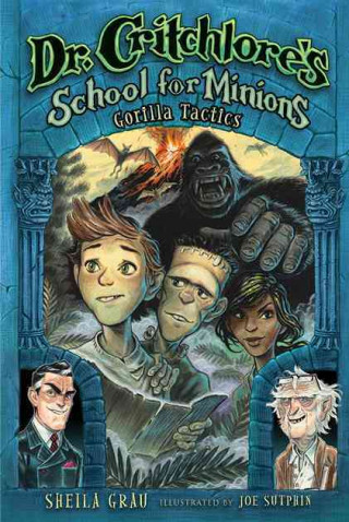 Книга Dr. Critchlore's School for Minions Sheila Grau