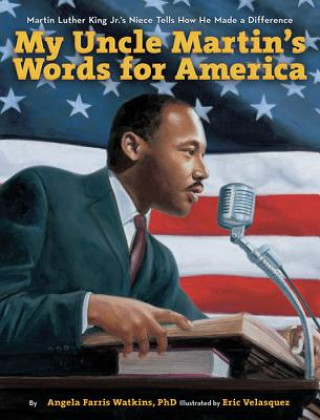 Könyv My Uncle Martin's Words for America Angela Farris Watkins