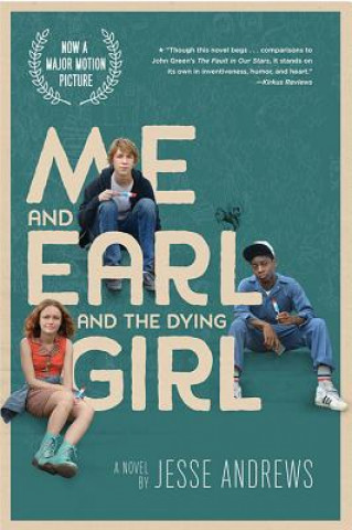 Kniha Me and Earl and the Dying Girl Jesse Andrews