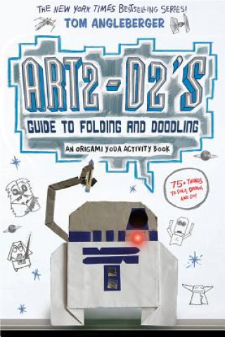 Kniha Art2-D2's Guide to Folding and Doodling Tom Angleberger