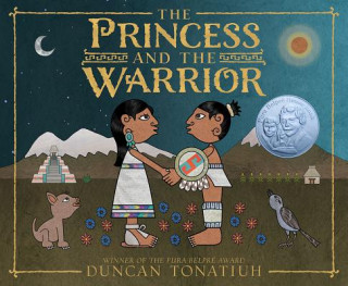 Kniha Princess and the Warrior Duncan Tonatiuh