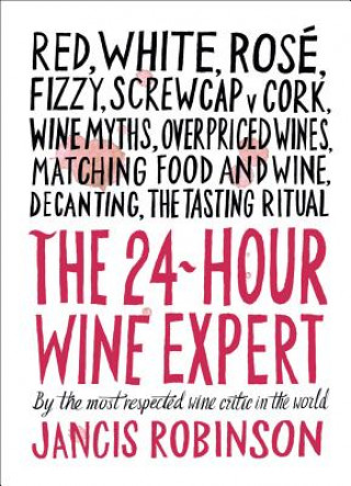 Könyv The 24-hour Wine Expert Jancis Robinson