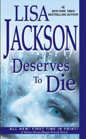 Kniha Deserves to Die Lisa Jackson