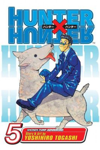 Kniha Hunter x Hunter, Vol. 5 Yoshihiro Togashi