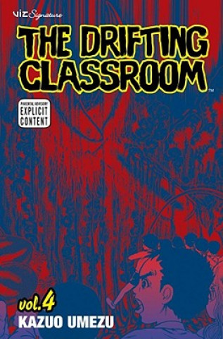 Kniha The Drifting Classroom 4 Kazuo Umezu