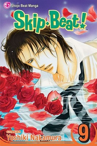 Kniha Skip*Beat!, Vol. 9 Yoshiko Nakamura