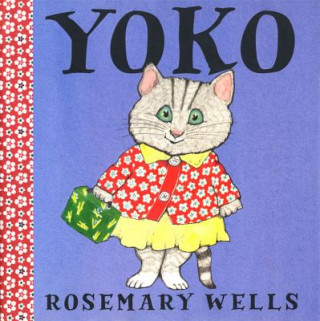 Kniha Yoko Rosemary Wells