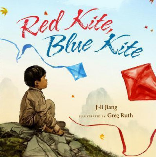 Kniha Red Kite, Blue Kite Ji-Li Jiang