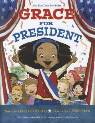 Książka Grace for President Kelly Dipucchio